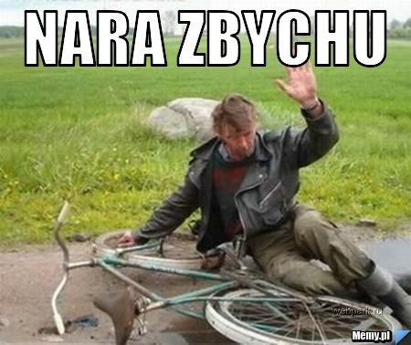 Nara zbychu - Memy.pl