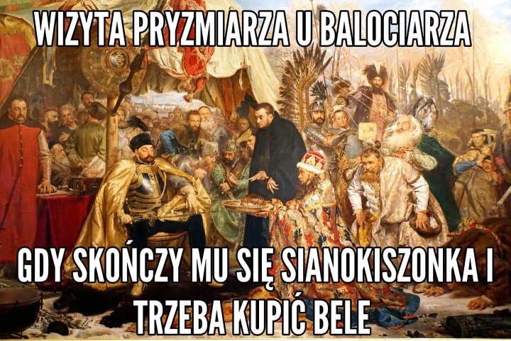 Obraz może zawierać: co najmniej jedna osoba i mem, tekst „WIZYTA PRYZMIARZA U BALOCIARZA GDY SKOŃCZY MU SIĘ SIANOKISZONKA TRZEBA KUPIĆ BELE”