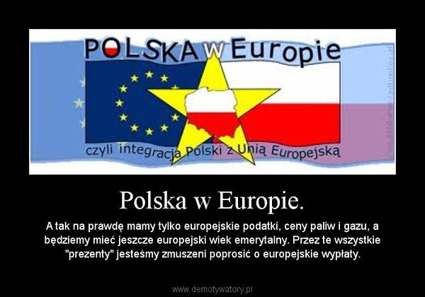 Polska w Europie. – Demotywatory.pl