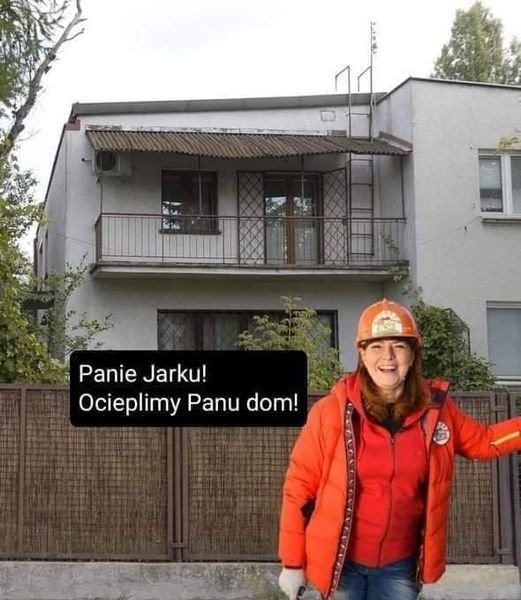 Może być zdjęciem przedstawiającym 1 osoba, stoi, na świeżym powietrzu i tekst „Panie Jarku! Ocieplimy Panu dom!”