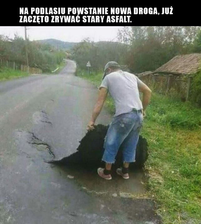 Budowa nowej drogi na Podlasiu. #memy #podlasie | Best funny pictures,  Funny meme pictures, Cursed images