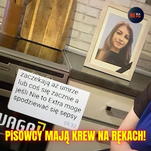 Może być zdjęciem przedstawiającym 1 osoba i tekst „NIE DLA PIS lub zaczekają az umrze jeśli Nie spodziewać to cOÅ się Extra zacznie a się sepsy moge JAGO? 09 32 PISOWCY MAJĄ KREW NA RĘKACH!”