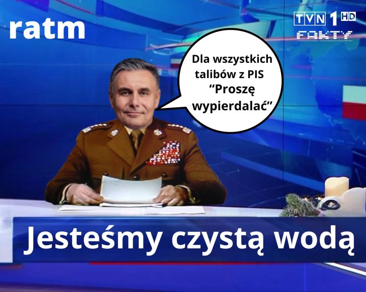 Może być zdjęciem przedstawiającym 1 osoba i tekst „ratm 1HD HD TVN FARTY Dla wszystkich talibów z PIS "Proszę wypierdalać" Jesteśmy czystą wodą”