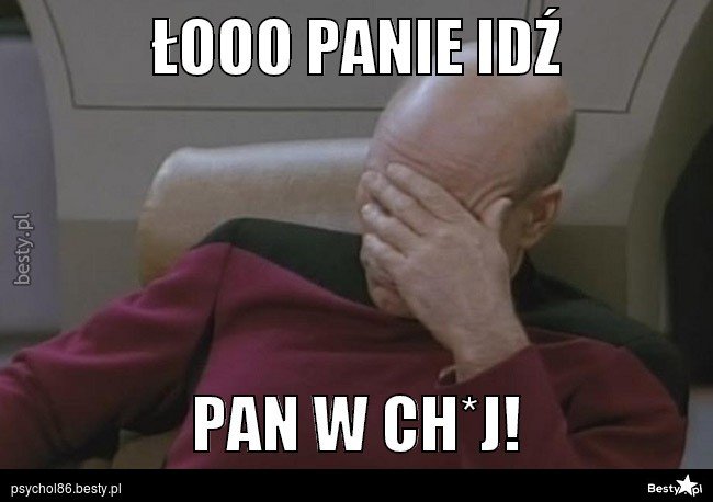 BESTY.pl - ŁOOO PANIE IDŹ