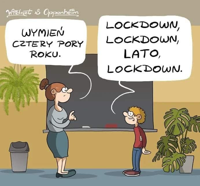 Może być komiksem przedstawiającym tekst „Widaet Oppenheim WYMIEŃ CZTERY PORY ROKU. LOCKDOWN, LOCKDOWN, LATO, LOCKDOWN. MርT”
