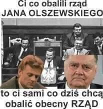 Może być zdjęciem przedstawiającym 2 osoby, ludzie stoją i tekst „Ci co obalili rząd JANA OLSZEWSKIEGO to ci sami co dziś chcą obalić obecny RZĄD”