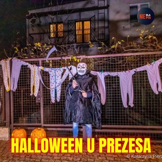 Może być zdjęciem przedstawiającym na świeżym powietrzu i tekst „NIE PIS DLA HALLOWEEN U PREZESA Katarzyna Katar Pierz”