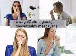 Oaza Memów - Uwaga!Z zimą grasuje niewidzialny...