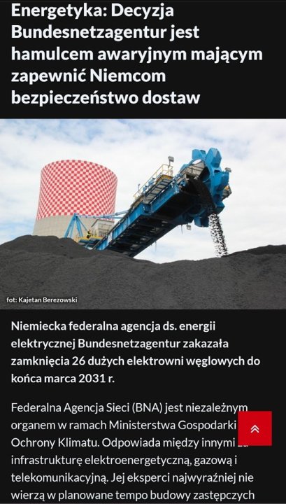 Może być zdjęciem przedstawiającym tekst „Energetyka: Decyzja Bundesnetzagentur jest hamulcem awaryjnym mającym zapewnić Niemcom bezpieczeństwo dostaw fot: Kajetan Berezowski Niemiecka federalna agencja ds. energii elektrycznej Bundesnetzagentur zakazała zamknięcia 26 dużych elektrowni węglowych do końca marca 2031r. Federalna Agencja Sieci (BNA) jest niezależnym organem w ramach Ministerstwa Gospodarki Ochrony Klimatu. Odpowiada między innymi infrastrukturę elektroenergetyczną, gazowąi telekomunikacyjną. Jej eksperci najwyraźniej nie wierzą w planowane tempo budowy zastępczych”