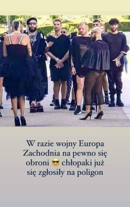 Może być zdjęciem przedstawiającym 6 osób i tekst „W razie wojny Europa Zachodnia na pewno się obroni chłopaki już się zgłosiły na poligon”