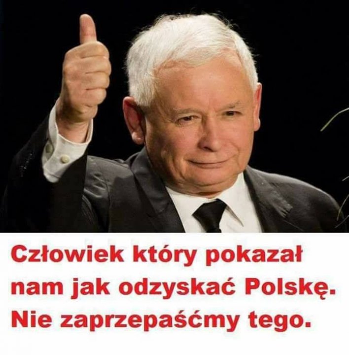 Może być zdjęciem przedstawiającym 1 osoba, stoi i tekst „Człowiek który pokazał nam jak odzyskać Polskę. Nie zaprzepaśćmy tego.”