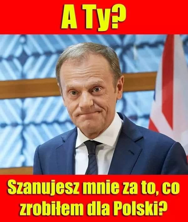 Może być zdjęciem przedstawiającym 1 osoba i tekst „A Ty? Szanujesz mnie za to, co zrobiłem dla Polski?”