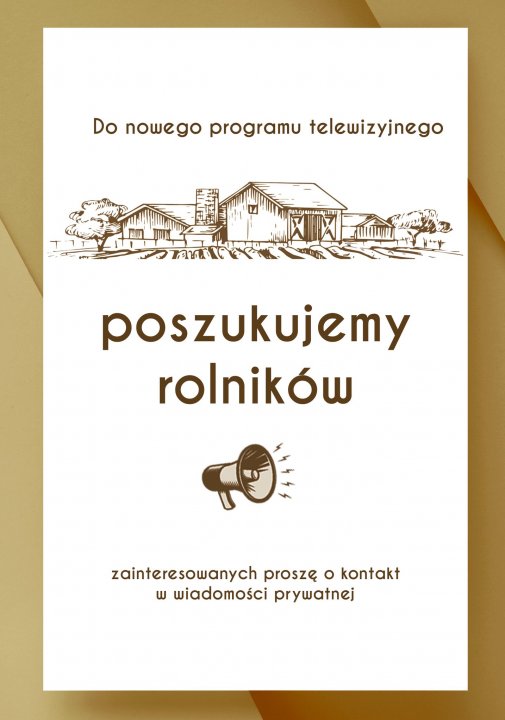 Może być zdjęciem przedstawiającym tekst „Do nowego programu telewizyjnego poszukujemy rolników zainteresowanych proszę o kontakt W wiadomości prywatnej”