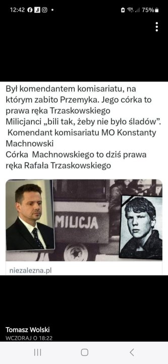 Może być zdjęciem przedstawiającym 2 osoby i tekst „12:42 75% Był komendantem komisariatu, na którym zabito Przemyka. Jego córka to prawa ręka Trzaskowskiego Milicjanci „bili tak, żeby nie było śladów". Komendant komisariatu MO Konstanty Machnowski Córka Machnowskiego to dziś prawa ręka Rafała Trzaskowskiego MILICJA niezalezna.pl Tomasz Wolski WCZORAJ 。 18:22”