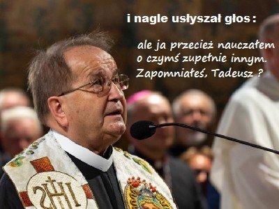 Może być zdjęciem przedstawiającym 3 osoby i tekst „i nagle usłyszał głos: ale ja przecież nauczałem ο czymÅ zupełnie innym. Zapomniałeś, Tadeusz? 2H1”
