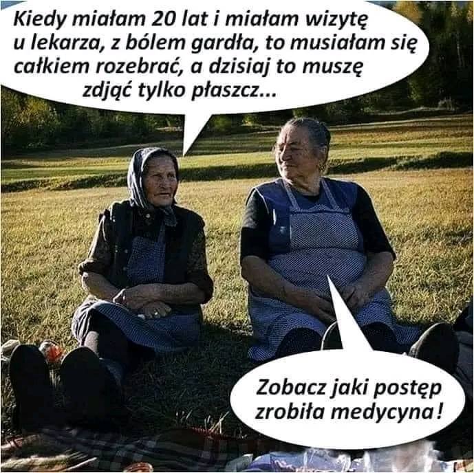 Może być zdjęciem przedstawiającym 2 osoby i tekst „Kiedy miałam 20 lat i miałam wizytę и lekarza, z bólem gardła, to musiałam się całkiem rozebrać, a dzisiaj to muszę zdjąć tylko płaszcz... Zobacz jaki postęp zrobiła medycyna!”