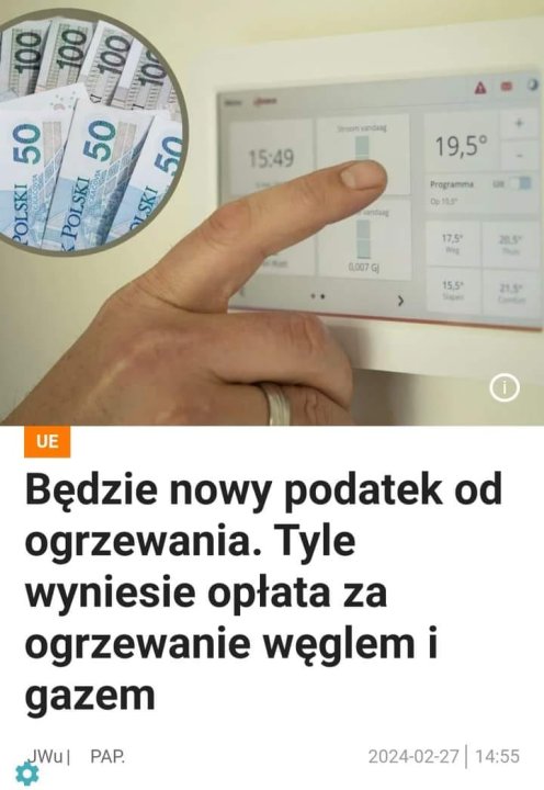 Może być zdjęciem przedstawiającym tekst „100 100 100 50 50 50 POLSKI POLSKI LSKI Sespnkandang 15:49 19,5° Programma Op.16.5 17.5' কিন্ 0.007 15.5" UE Będzie nowy podatek od ogrzewania. Tyle wyniesie opłata za ogrzewanie węglem i gazem Wu| PAP. 2024-02-27 14:55”