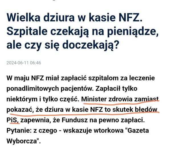 Może być zdjęciem przedstawiającym tekst „Wielka dziura w kasie NFZ. Szpitale czekają na pieniądze, ale czy się doczekają? 2024-06-11 06:46 w maju NFZ miał zapłacić szpitalom za leczenie ponadlimitowych pacjentów. Zapłacił tylko niektórym i tylko część. Minister zdrowia zamiast pokazać, że dziura w kasie NFZ to skutek błedów PiS, zapewnia, że Fundusz na pewno zapłaci. Pytanie: z czego- wskazuje wtorkowa "Gazeta Wyborcza".”
