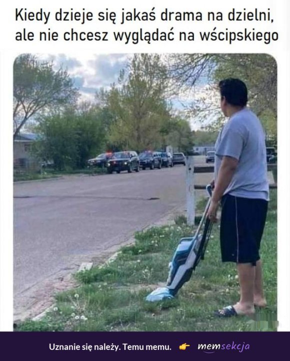 Kiedy nie chcesz wyglądać na wścibskiego | MemSekcja