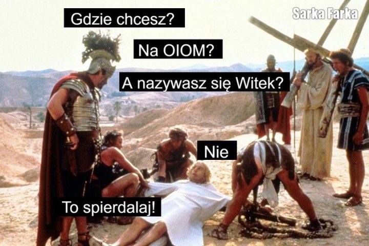 Może być zdjęciem przedstawiającym 8 osób i tekst „Gdzie chcesz? Sarka Farka Na OIOM? A nazywasz się Witek? Nie To spierdalaj!”