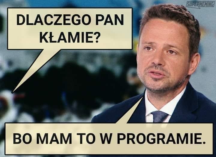 Obraz może zawierać: co najmniej jedna osoba, tekst „SUPERMEMING DLACZEGO PAN KŁAMIE? Bo MAM TO w PROGRAMIE.”