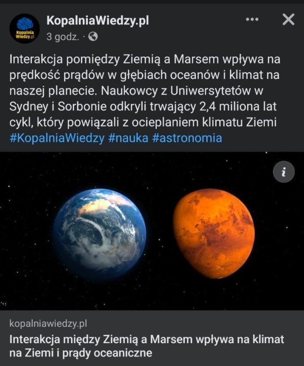 Może być zdjęciem przedstawiającym tekst „Kopalnia Wiedzy. KopalniaWiedzy.pl 3 godz. Interakcja pomiędzy Ziemią a Marsem wpływa na prędkość prądów w głębiach oceanów klimat na naszej planecie. Naukowcy z Uniwersytetów W Sydney Sorbonie odkryli trwający 2,4 miliona lat cykl, który powiązali z ocieplaniem klimatu Ziemi #KopalniaWiedzy #nauka #astronomia kopalniawiedzy.p Interakcja między Ziemią a Marsem wpływa na klimat na Ziemi i prądy oceaniczne”