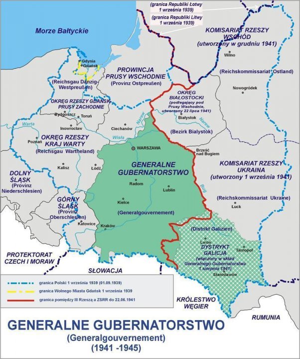 Może być zdjęciem przedstawiającym mapa i tekst „Morze Bałtyckie (granica Ropubliki Łotwy września 1939) (granica Republiki itwy września 1939) KOMISARIĄ RZESZY WSCHÓD (utworz ny grudniu 1941) Wilno (Reichsgau Danzig Westpreußen) PROWINCJA WSCHODNIE (Provinz Ostpreußen) OKRĘG RZESZY PRUSY ZACHODNIE Warta Toruń (ReichskommissariatOstland) BIAŁOSTOCKI Nowogródek 22lipca Bialystok Inowrocław OKRĘG RZESZY Poznań WARTY (Reichsgau Wartheland) Ciechanów Wisła (Bezirk Bialystok) WARSZAWA Kalisz ŚLĄSK (Provinz Niederschlesien) GENERALNE GUBERNATORSTWO Radom ŚLASK Bugiem KOMISARIAT RZESZY UKRAINA (utworzony 1 września 1941) Kielce (Generlguvernement) Oberschlesien) Katowice (Reichskommissariat Ukraine) Luck PROTEKTORAT CZECH/ MORAW SŁOWACJA granica Polski września 1939 (01.09 1939) granica Wolnego Miasta Gdańsk wrzeÅnia 1939 RzeszÄ ZSRR KRÓLESTWO WĘGIER GENERALNE GUBERNATORSTWO (Generalgouvernement) (1941 -1945) RUMUNIA”