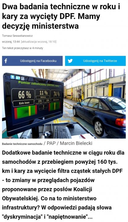 Może być zdjęciem przedstawiającym tekst „Dwa badania techniczne w roku i kary za wycięty DPF. Mamy decyzję ministerstwa Tomasz Sewastianowicz wczoraj, 13:44 [aktualizacja wczoraj, 18:10] Tentekstprzeczytasz 4 minuty Udostępnij na Facebooku Udostępnij na Twitterze Pomiar zakończony ENTER) 11% % Różnica 274 66% Koło lewe Badanie techniczne samochodu PAP Marcin Bielecki Dodatkowe badanie techniczne w ciągu roku dla samochodów z przebiegiem powyżej 160 tys. km kary za wycięcie filtra cząstek stałych DPF -to zmiany w przeglądach pojazdów proponowane przez posłów Koalicji Obywatelskiej. Co na to ministerstwo infrastruktury? w odpowiedzi padają słowa "dyskryminacja" "napiętnowanie"...”