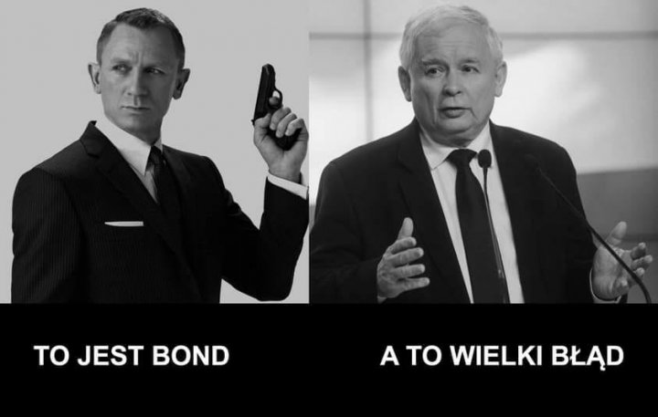 Może być zdjęciem przedstawiającym 2 osoby i tekst „TO JEST BOND A TO WIELKI BŁĄD”