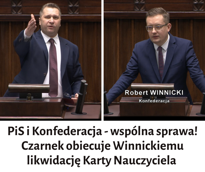 Może być zdjęciem przedstawiającym 2 osoby i tekst „Robert WINNICKI Konfederacja PiS i Konfederacja wspólna sprawa! Czarnek obiecuje Winnickiemu likwidację Karty Nauczyciela”