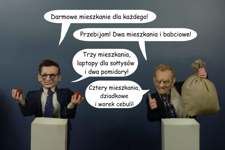 Może być zdjęciem przedstawiającym 2 osoby i tekst „Darmowe mieszkanie dla każdego! Przebijam! Dwa mieszkania i babciowe! Trzy mieszkania, laptopy dla sołtysów dwa pomidory! C Cztery mieszkania, dziadkowe i worek cebuli!”