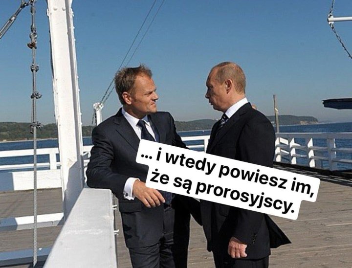 Może być zdjęciem przedstawiającym 2 osoby i tekst „...i i wtedy powiesz prorosyjscy. im, że są prorosyjscy.”