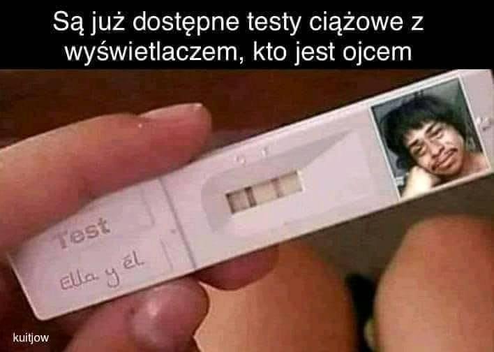 Może być zdjęciem przedstawiającym 1 osoba i tekst „Są już dostępne testy ciążowe z wyświetlaczem, kto jest ojcem 極 Test હl. el Ella ১ kuitjow”