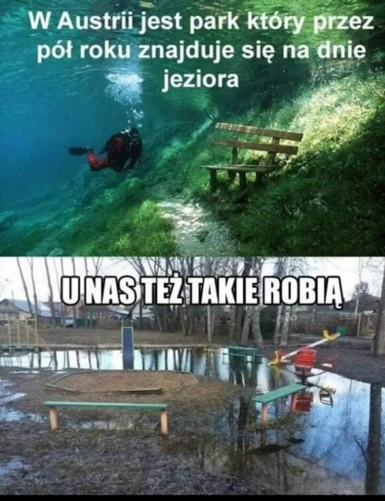 Może być zdjęciem przedstawiającym 1 osoba i tekst „w Austrii jest park który przez pół roku znajduje się na dnie™ jeziora U NAS TEZ TAKIE ROBIĄ”