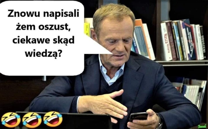 Może być zdjęciem przedstawiającym 1 osoba i tekst „Znowu napisali żem oszust, ciekawe skąd wiedzą? 塩 ASA පවම Jacak”
