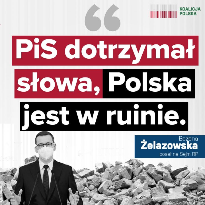 Może być zdjęciem przedstawiającym 1 osoba i tekst „KOALICJA POLSKA " PiS dotrzymał słowa, Polska jest w ruinie. Želazowska Bożena poseł na Sejm RP”