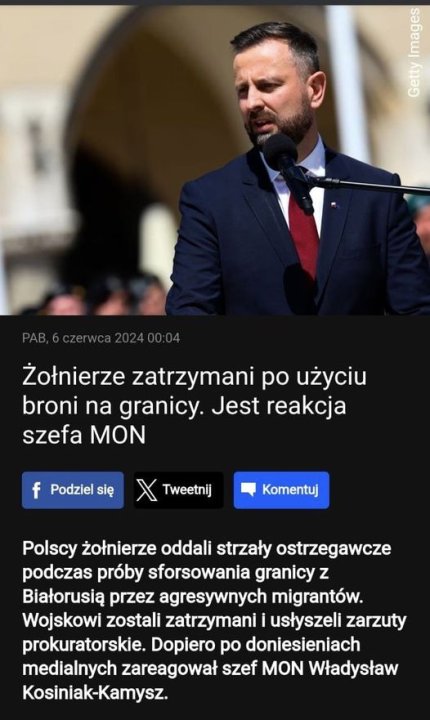 Może być zdjęciem przedstawiającym 1 osoba i tekst „moer a Galiy PAB,6czerwca202400:04 PAB,6czerwo 202400:04 Żołnierze zatrzymani po użyciu broni na granicy. Jest reakcja szefa MON f Podziel się χ Tweetnij Komentuj Polscy żołnierze oddali strzały ostrzegawcze podczas próby sforsowania granicy z Białorusią przez agresywnych migrantów. Wojskowi zostali zatrzymani usłyszeli zarzuty prokuratorskie. Dopiero po doniesieniach medialnych zareagował szef MON Władysław Kosiniak-Kamysz.”