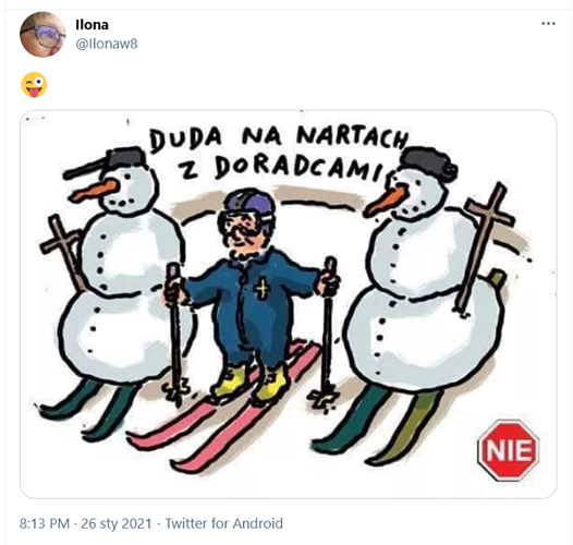 Może być zdjęciem przedstawiającym tekst „Ilona @Ilonaw8 DUDA ΝΑ NARTACH z DORADCAMI 8:13 PM 26 sty 2021 Twitter for Android NIE”
