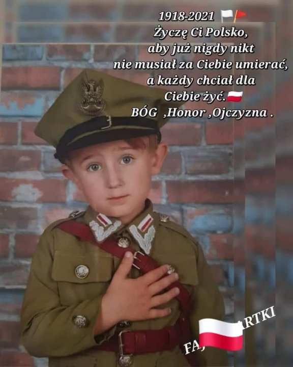 Może być zdjęciem przedstawiającym 1 osoba, stoi i tekst „1918-2021 Åyczę Ci Polsko, aby już nigdy nikt nie musiał za Ciebie umierać, a każdy chciał dla Ciebie żyć. BÓG ,Honor,Ojczyzna. RTKI FA,”