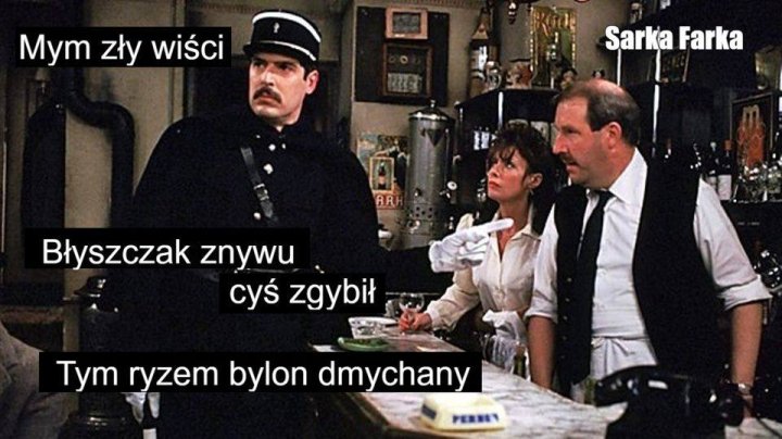 Może być zdjęciem przedstawiającym 3 osoby i tekst „Mym zły wiÅci Sarka Farka ARH Błyszczak znywu cyÅ zgybił Tym ryzem bylon dmychany PERSSY”