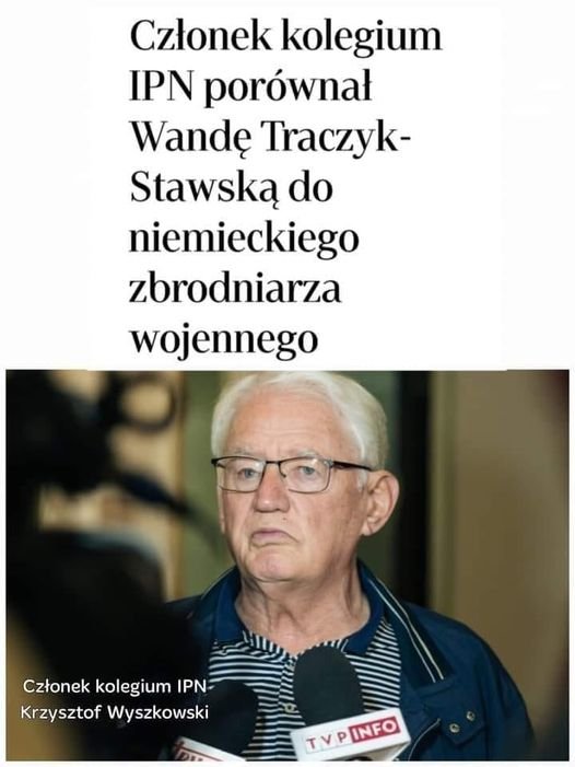 Może być zdjęciem przedstawiającym 1 osoba i tekst „Członek kolegium IPN porównał Wandę Traczyk- Stawską do niemieckiego zbrodniarza wojennego Członek kolegium IPN Krzysztof Wyszkowski TVP INFO INFO”