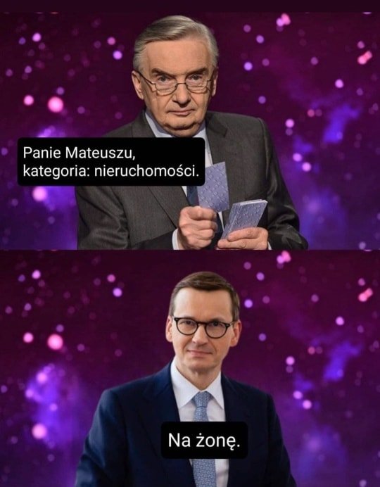 Może być zdjęciem przedstawiającym 2 osoby i tekst „Panie Mateuszu, kategoria: nieruchomości. Na żonę.”