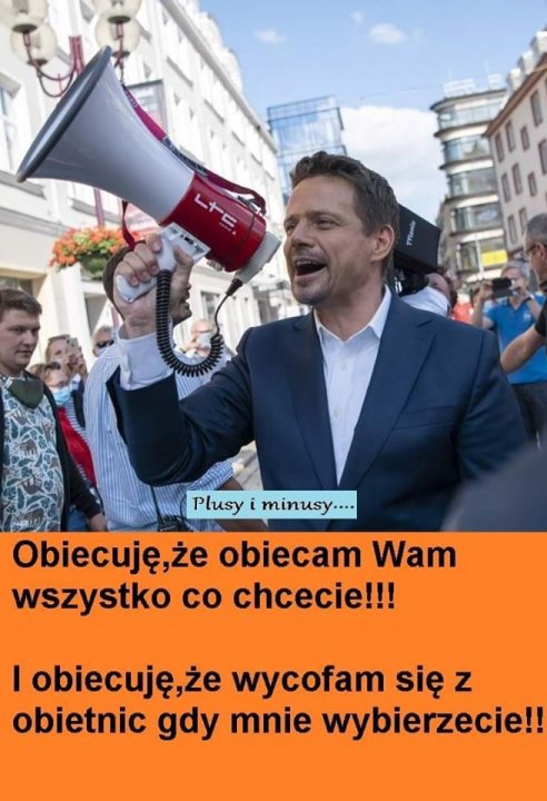 Obraz może zawierać: 2 osoby, tekst „Plusy minusy.... Obiecuję,że obiecam Wam wszystko co chcecie!!! I obiecuję,że wycofam się z obietnic gdy mnie wybierzecie!!”