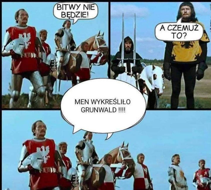 Może być zdjęciem przedstawiającym 11 osób i tekst „BITWY NIE BĘDZIE! A CZEMUŻ TO? MEN WYKREŚLIŁO GRUNWALD !!!!”