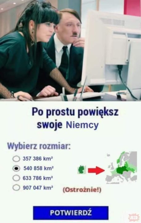 Może być zdjęciem przedstawiającym 2 osoby i tekst „Po prostu powiększ swoje Niemcy Wybierz rozmiar: 357 386 km2 540 858 km² 633 786 km2 907 047 km² (Ostrożnie!) POTWIERDŹ”