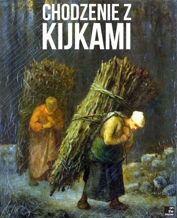 Może być zdjęciem przedstawiającym 1 osoba i tekst „CHODZENIE Z KIJKAMI on the move”