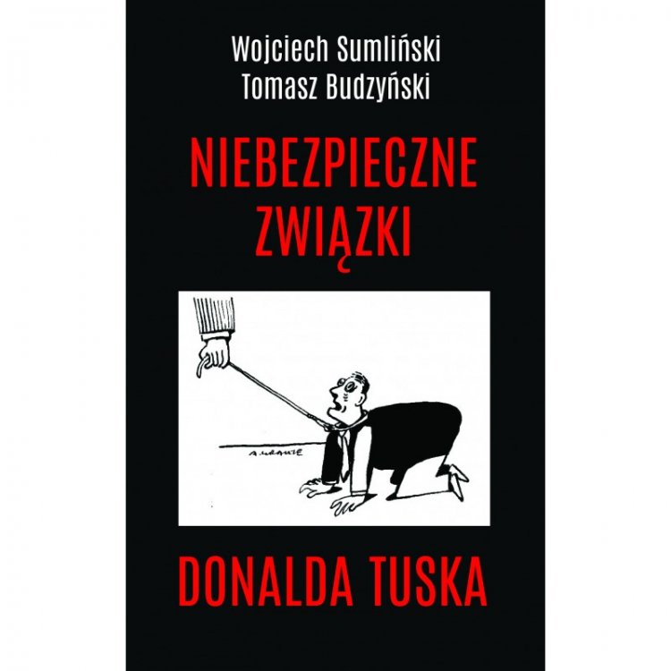 niebezpieczne-zwiazki-donalda-tuska.jpg
